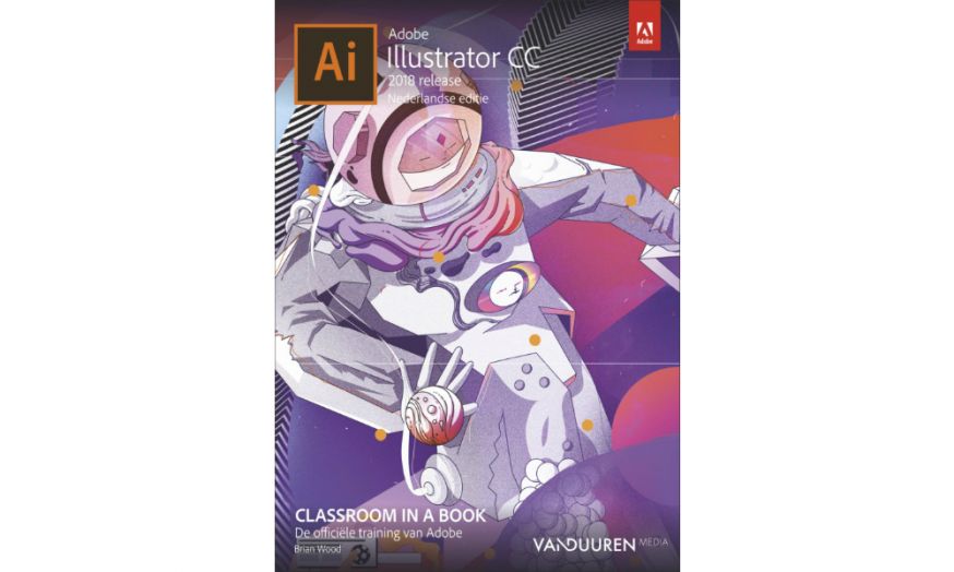 Word een Adobe Illustrator expert  De snelste, gemakkelijkste en meest uitgebreide manier om Adobe Illustrator CC te leren