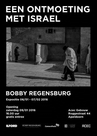 Expositie: Een ontmoeting met ISRAEL - Bobby Regensburg