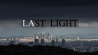 Last Light van Colin Rich – Zeldzame beelden van L.A