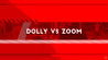 Dolly zoom vs optische zoom